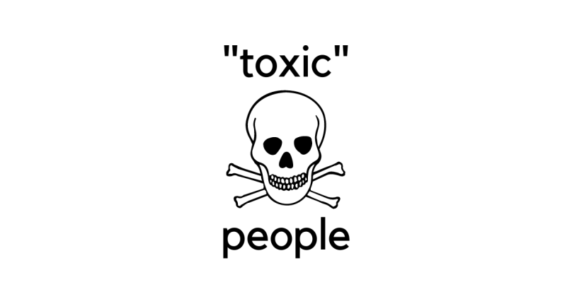"Toxic" People